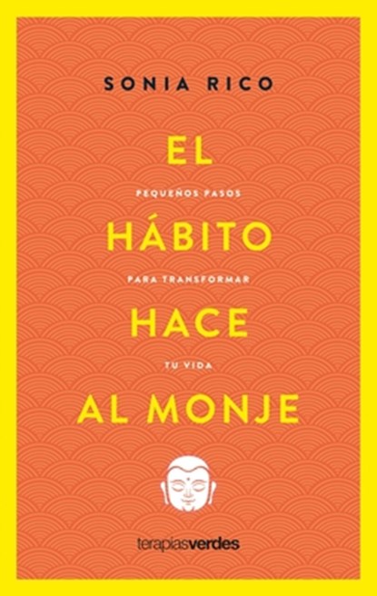 El Habito Hace Al Monje, Sonia Rico - Paperback - 9788416972951