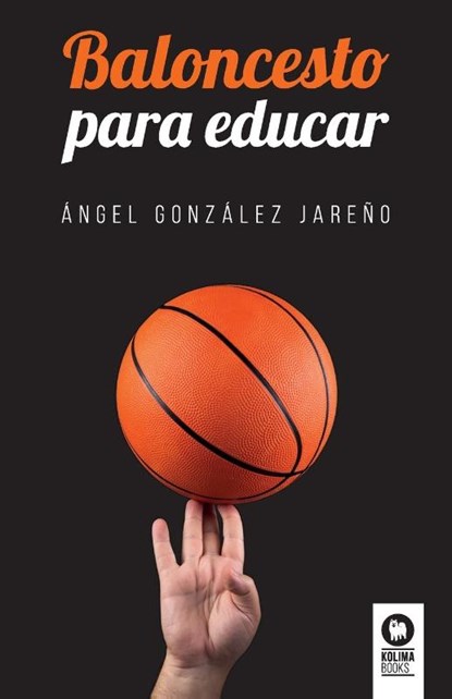 Baloncesto para educar, Angel Gonzalez Jareno - Paperback - 9788416994731