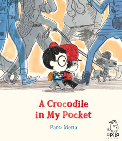 A Crocodile in My Pocket, Pato Mena - Gebonden - 9788417028473