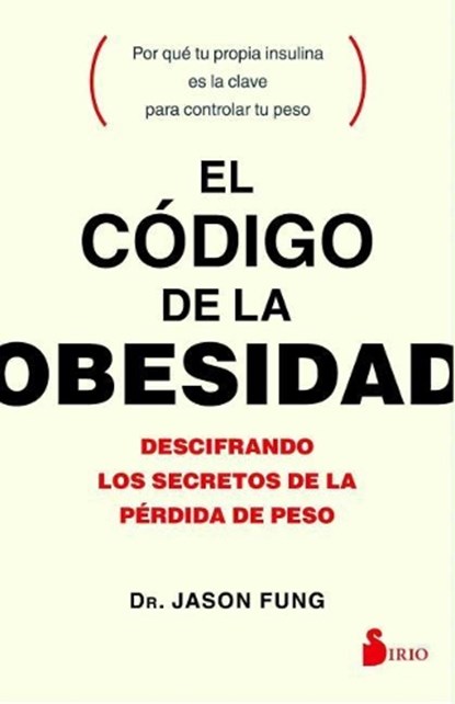 Codigo de la Obesidad, El, FUNG,  Jason - Paperback - 9788417030056