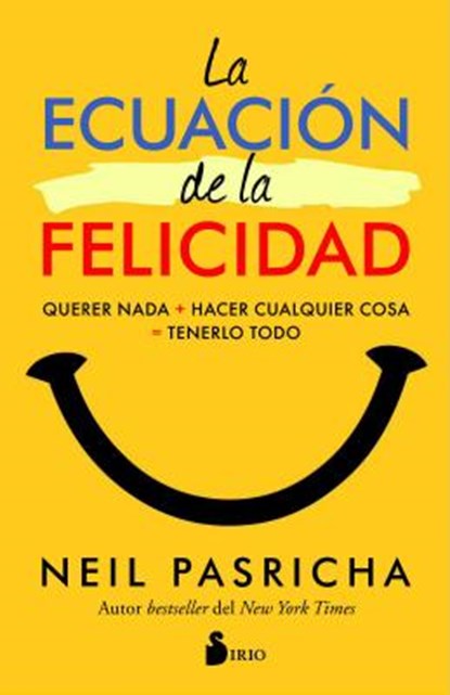 SPA-ECUACION DE LA FELICIDAD, Neil Pasricha - Paperback - 9788417030377