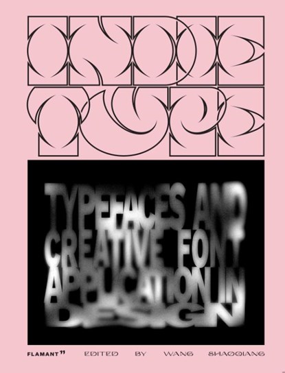 Indie Type: Typefaces and Creative Font Application in Design, Shaoqiang Wang - Gebonden Gebonden - 9788417084127