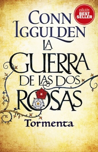 Guerra de Las DOS Rosas, La. Tormenta, Conn Iggulden - Paperback - 9788417128005