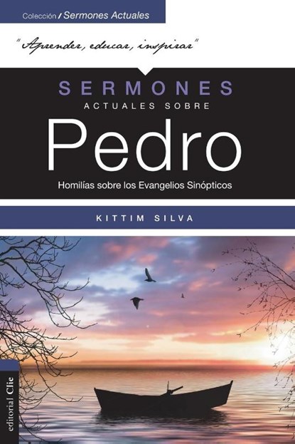 Sermones Actuales Sobre Pedro (Modern Sermons about Peter Spanish Edition), Kittim Silva-Bermudez - Paperback - 9788417131784
