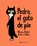 Pedro, el gato de pie, Nadine Robert - Gebonden - 9788417210526