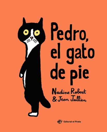 Pedro, el gato de pie, Nadine Robert - Gebonden - 9788417210526