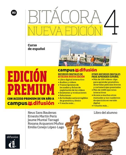 Bitácora 4 Nueva edición - Libro del alumno Premium B2 Libro del alumno, niet bekend - Paperback - 9788417249595
