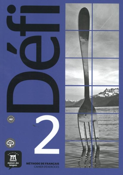 Défi 2 - Cahier d'exercices + MP3 A2 Cahier d'exercices, niet bekend - Paperback - 9788417249663