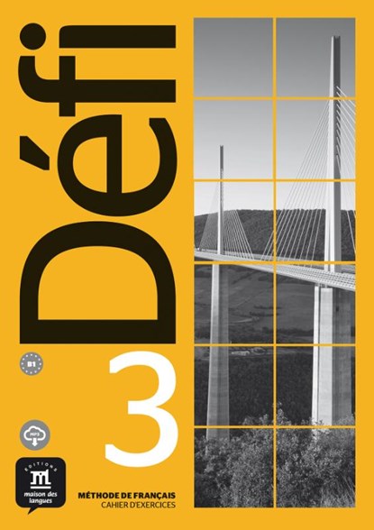Défi 3 - Cahier d'exercices + MP3 B1 Cahier d'exercices, niet bekend - Paperback - 9788417249670