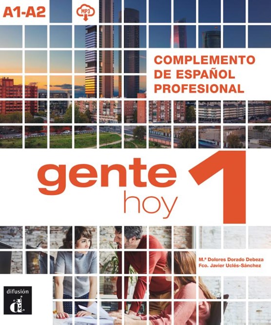 Gente hoy 1 - Complemento de español profesional A1-A2 Complemento
