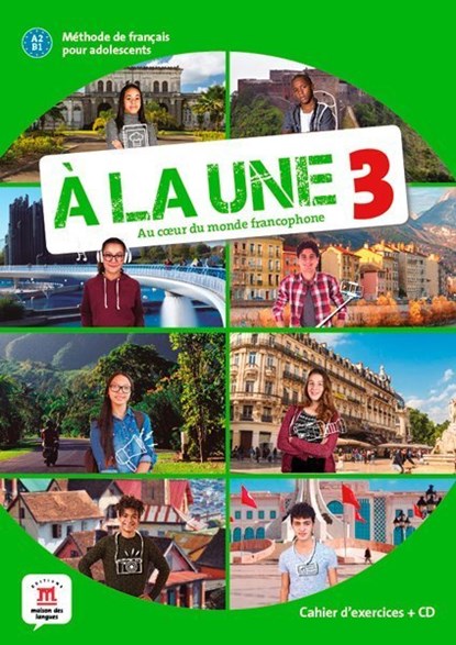 À la une 3 - Cahier d'exercices A2-B1 Cahier d'exercices, niet bekend - Paperback - 9788417260934