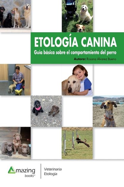 Etologia Canina, Rosana Alvarez Bueno - Paperback - 9788417403027
