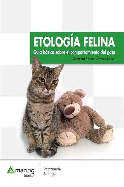 Etologia Felina, Rosana Alvarez Bueno - Paperback - 9788417403300