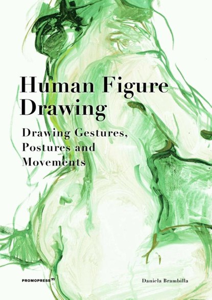 Human Figure Drawing, Daniela Brambilla - Gebonden - 9788417412340