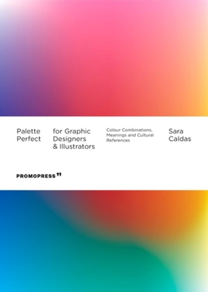 Palette Perfect For Graphic Designers And Illustrators, Sara Caldas - Paperback - 9788417412944
