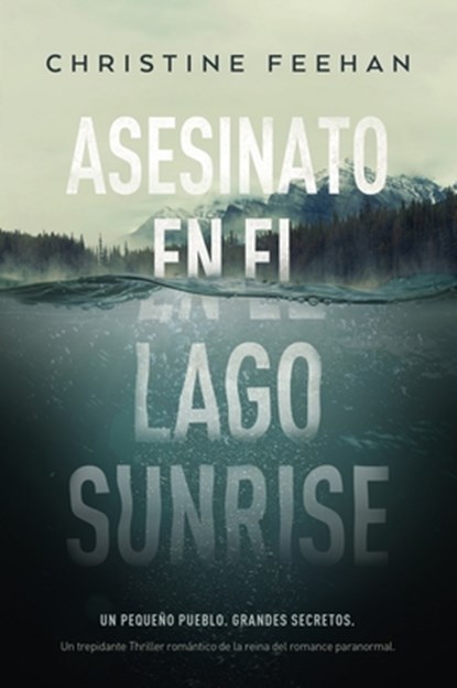SPA-ASESINATO EN EL LAGO SUNRI, Christine Feehan - Paperback - 9788417421533