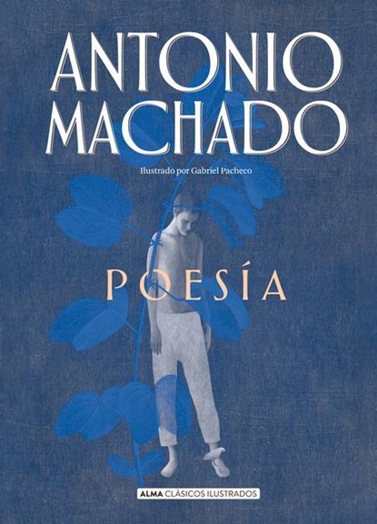 SPA-POESIA DE ANTONIO MACHADO, Antonio Machado - Gebonden - 9788417430962