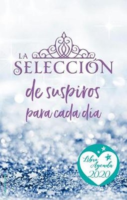 Agenda 2020 La Seleccion / Agenda 2020 The Selection, CASS,  Kiera - Gebonden - 9788417541316