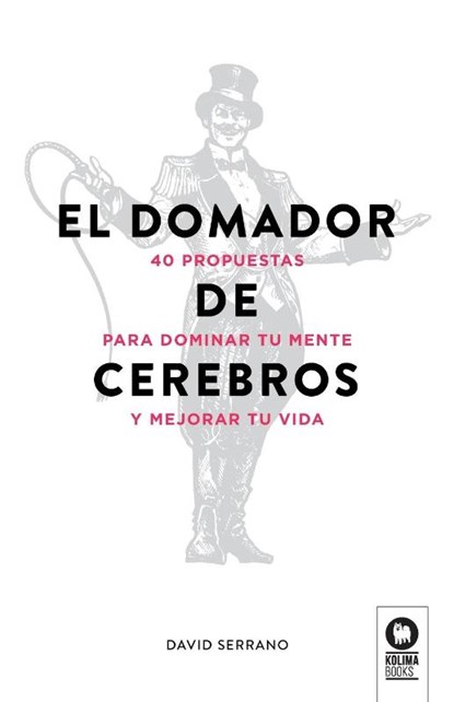 El domador de cerebros, David Serrano Gonzalez - Paperback - 9788417566319