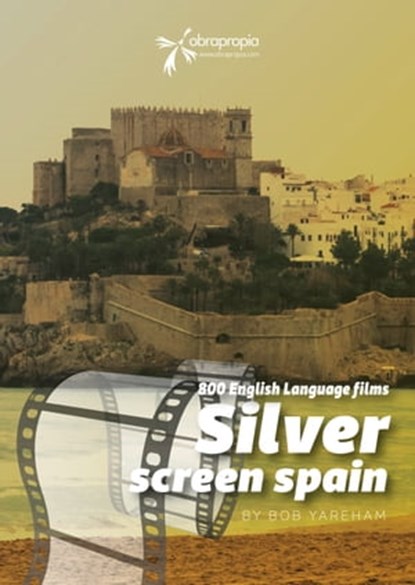 Movies made in Spain, Bob Yareham - Ebook - 9788417614102