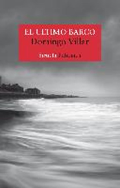 El ultimo barco, VILLAR,  Domingo - Paperback - 9788417624279