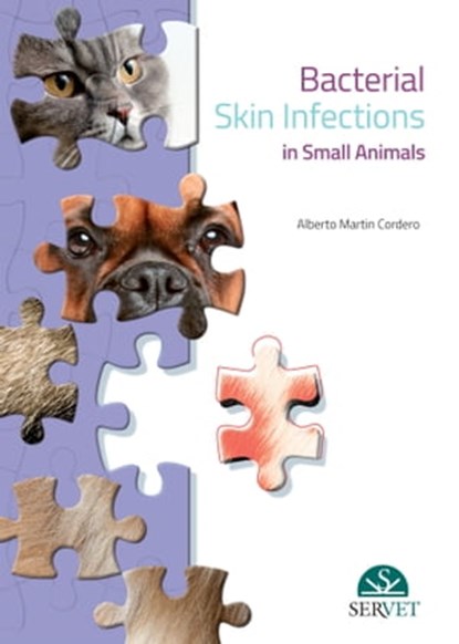 Bacterial Skin Infections in Small Animals, Alberto Martín Cordero - Ebook - 9788417640927