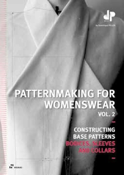 Patternmaking for Womenswear Vol. 2, Dominique Pellen - Paperback Gebonden - 9788417656980
