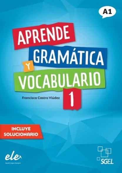Aprende gramatica y vocabulario 1 - Nueva edicion. A1, Francisca Castro Viudez - Paperback - 9788417730864