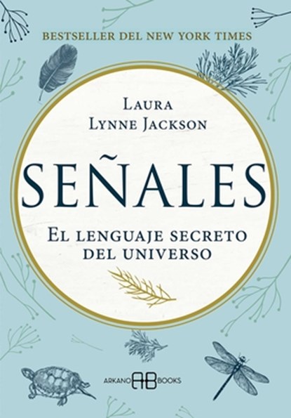Señales: El Lenguaje Secreto del Universo, Laura Lynne Jackson - Paperback - 9788417851088