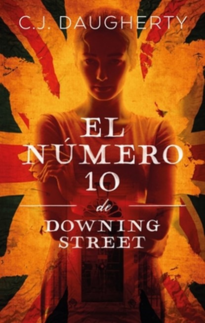 SPA-NUMERO 10 DE DOWNING STREE, C. J. Daugherty - Paperback - 9788417854386