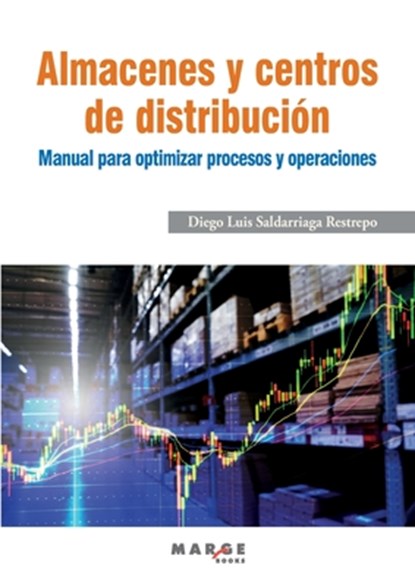 Almacenes y centros de distribución, Diego Luis Saldarriaga - Paperback - 9788417903077