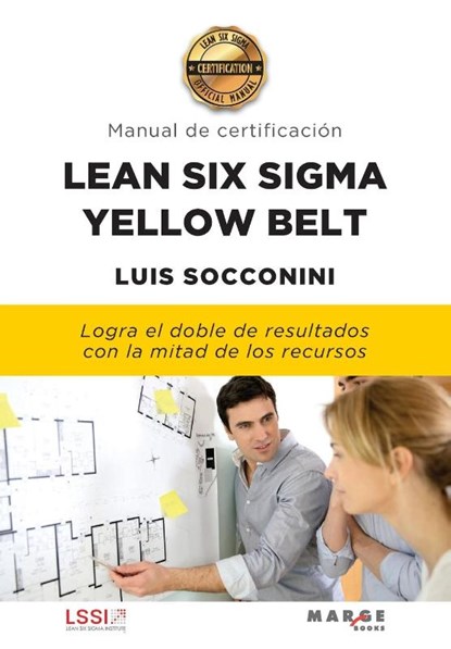 Lean Six Sigma Yellow Belt. Manual de certificacion, Luis Socconini - Paperback - 9788417903732