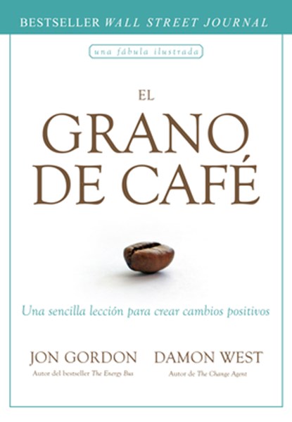 El Grano de Café (the Coffee Bean Spanish Edition), Jon Gordon - Gebonden - 9788417963163