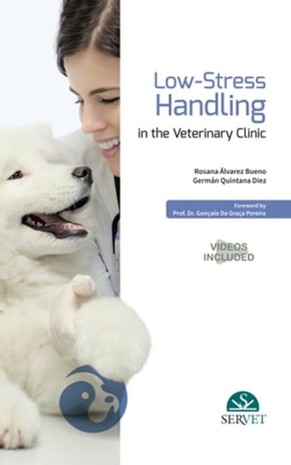 Low-Stress Handling in the Veterinary Clinic, Germán Quintana Diez ; Rosana Álvarez Bueno - Ebook - 9788418020292