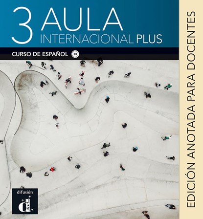 Aula Internacional Plus 3 - Edición anotada para docentes B1, niet bekend - Paperback - 9788418032820