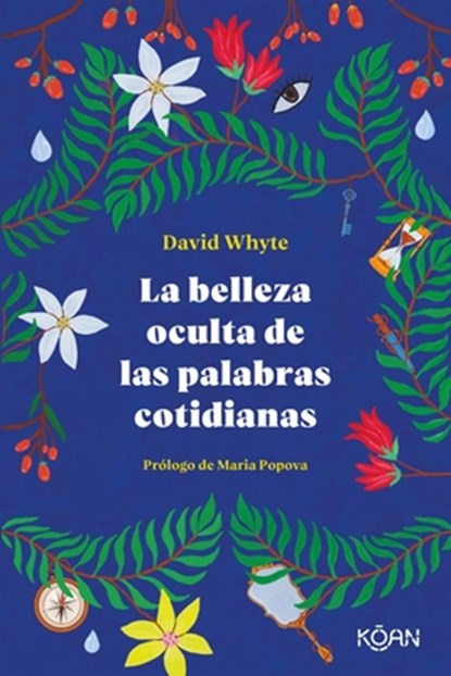 Belleza Oculta de Las Palabras Cotidianas, La, David Whyte - Paperback - 9788418223303