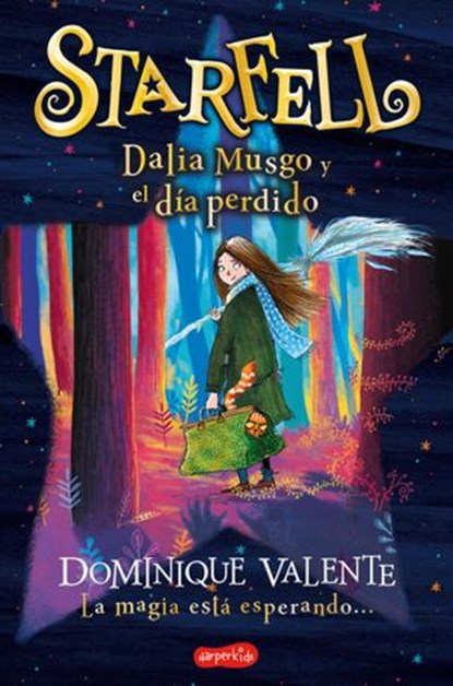 Starfell. Dalia Musgo y el día perdido, Dominique Valente - Ebook - 9788418279348