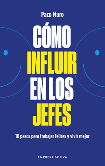 Como Influir Mejor En Los Jefes, Francisco Muro Villalon - Paperback - 9788418308079