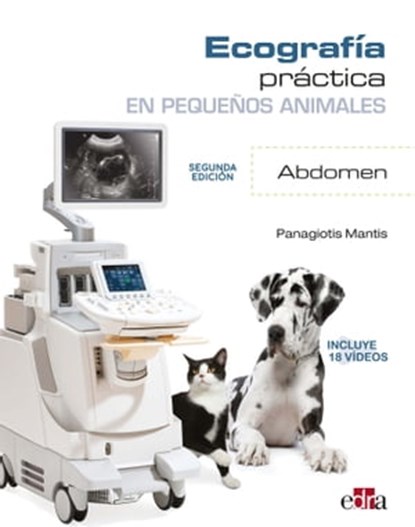 Ecografía práctica en pequeños animales. Abdomen, 2.ª ed., Panagiotis Mantis - Ebook - 9788418498190