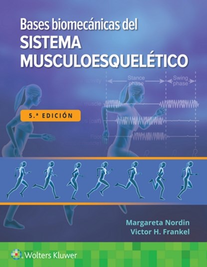Bases biomecanicas del sistema musculoesqueletico, Margareta Nordin ; Victor H. Frankel - Paperback - 9788418563645