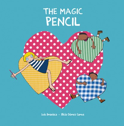 The Magic Pencil, Luis Amavisca - Gebonden - 9788418599590