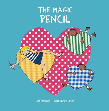 The Magic Pencil, Luis Amavisca - Gebonden - 9788418599590