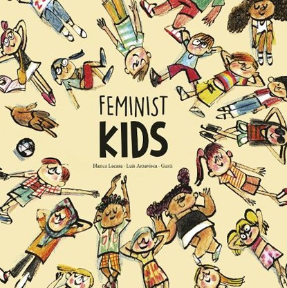 Feminist Girls and Boys, Luis Amavisca ; Lacasa Blanca - Gebonden - 9788418599859