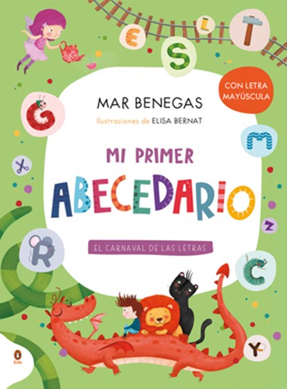 Mi Primer Abecedario. El Carnaval de Las Letras (Con Letra Mayúscula Y Texto Rimado) / My First Alphabet Book, Mar Benegas - Gebonden - 9788418817250