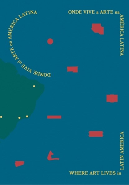 Where Art Lives in Latin America, Fernando Ticoulat ; Joao Paulo Siqueira Lopes - Gebonden - 9788418895197