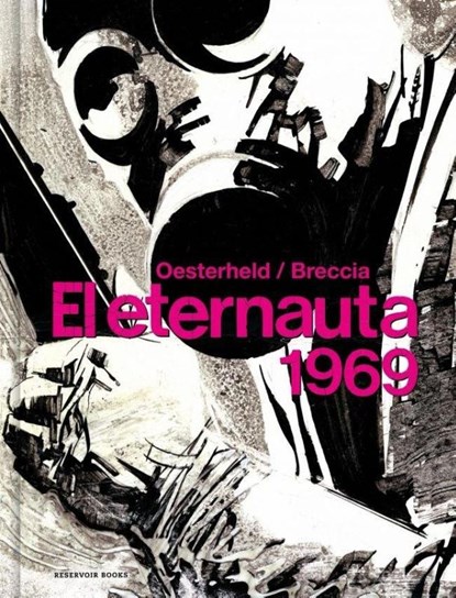 Oesterheld, H: Eternauta 1969 / The Eternaut, Héctor Germán Oesterheld - Gebonden - 9788418897047