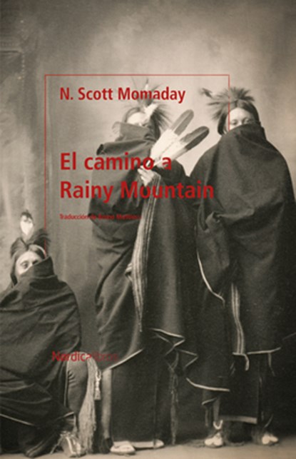 SPA-CAMINO A RAINY MOUNTAIN EL, Navarre Scott Momaday - Paperback - 9788418930454