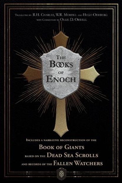 The Books of Enoch | Includes a narrative reconstruction of the Book of Giants based on the Dead Sea Scrolls and records of the Fallen Watchers, Enoch ; Ollie D. Orwell - Paperback - 9788418938290