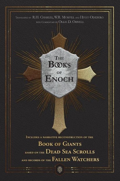 The Books of Enoch | Includes a narrative reconstruction of the Book of Giants based on the Dead Sea Scrolls and records of the Fallen Watchers, Enoch ; Ollie D. Orwell - Paperback - 9788418938290