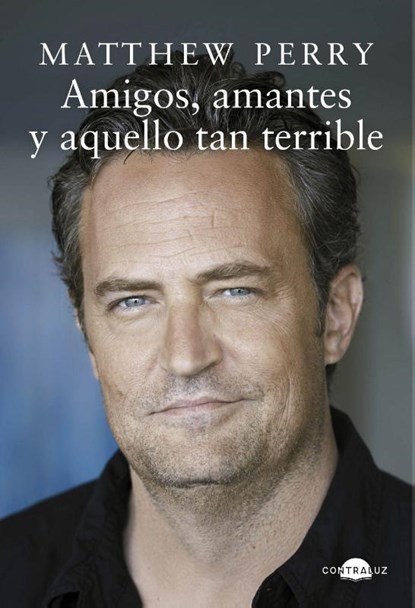 Amigos, amantes y aquello tan terrible, Matthew Perry - Paperback - 9788418945328
